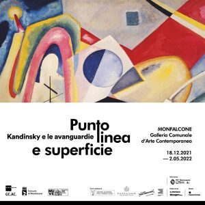 Continua a Monfalcone la mostra: "Punto, linea e superficie. Kandinsky e le avanguardie"