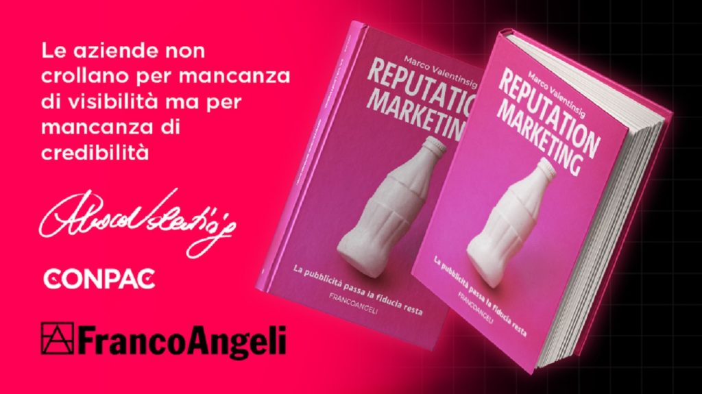 Il libro di Marco Valentinsig “Reputation Marketing”: la reputazione come leva decisiva per le imprese