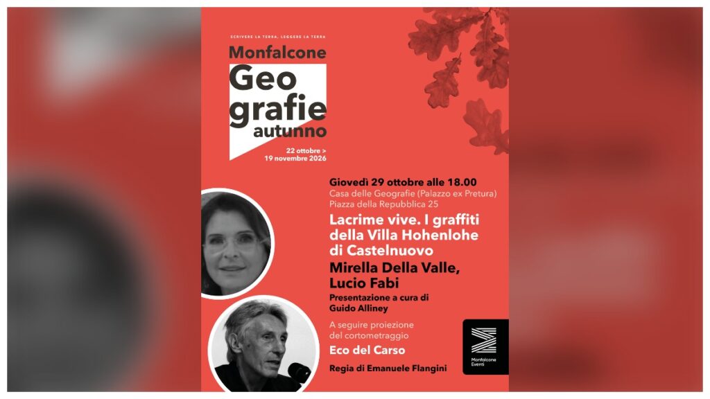 A Monfalcone i graffiti della Grande Guerra: Della Valle e Fabi raccontano “Lacrime vive”